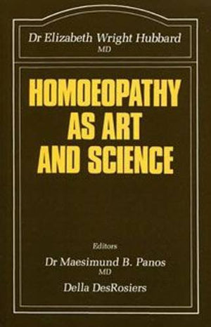 Homoeopathy as Art and Science (The Beaconsfield homoeopathic library) by Hubbard, Elizabeth Wright (1990) Paperback,Used
