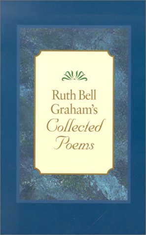 Ruth Bell Graham's Collected Poems,New