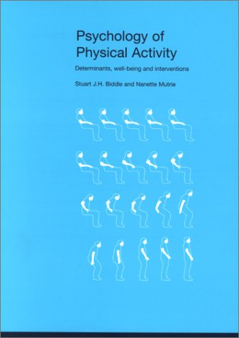 Psychology of Physical Activity: Determinants, WellBeing and Interventions,Used