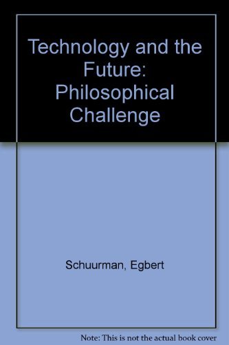 Technology And The Future: Philosophical Challenge (English And Dutch Edition),New