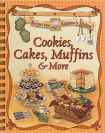 Cookies, Cakes, Muffins & More (Recipes from Grandma's Kitchen),Used