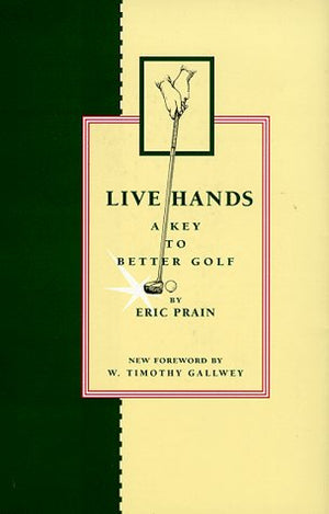 Live Hands: A Key to Better Golf,Used