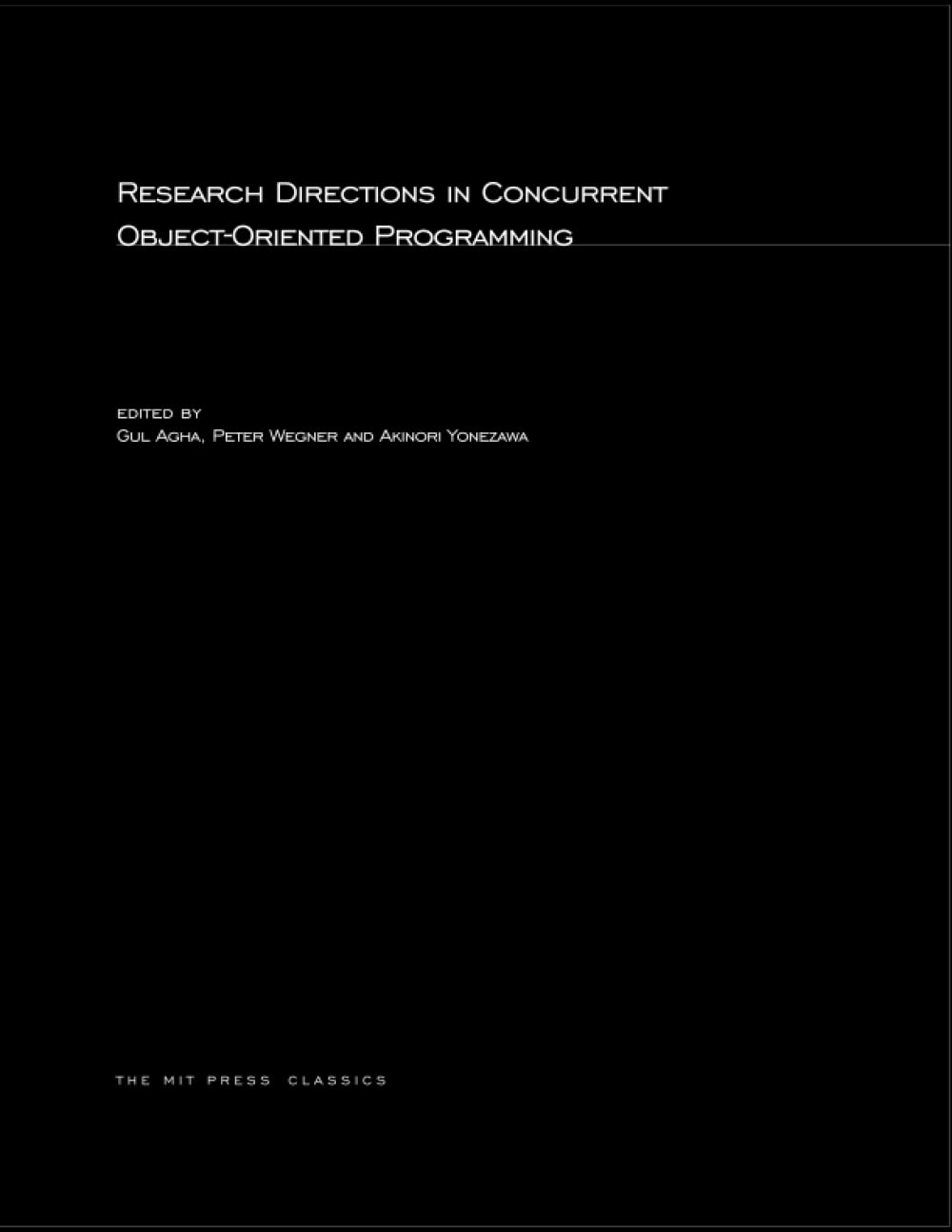 Research Directions in Concurrent ObjectOriented Programming,Used