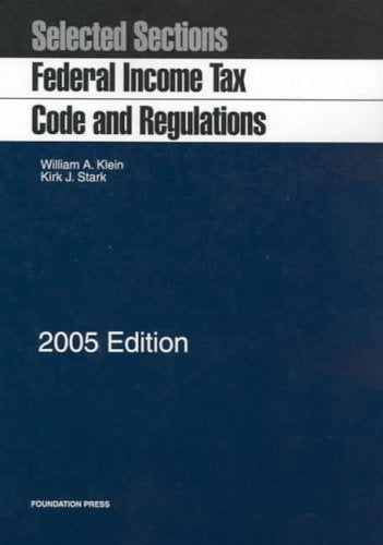 Selected Sections: Federal Income Tax Code and Regulations, 2005 Edition (Statutory Supplement),Used