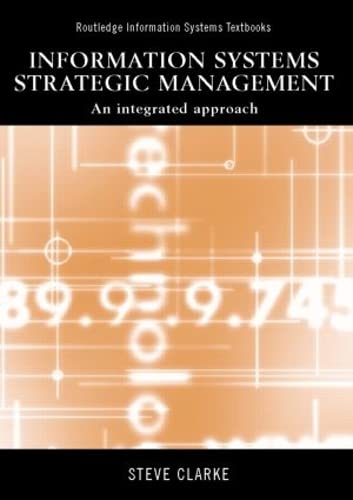 Information Systems Strategic Management: An Integrated Approach (Routledge Information Systems Textbooks),Used