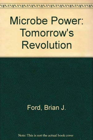 Microbe Power: Tomorrow's Revolution,Used