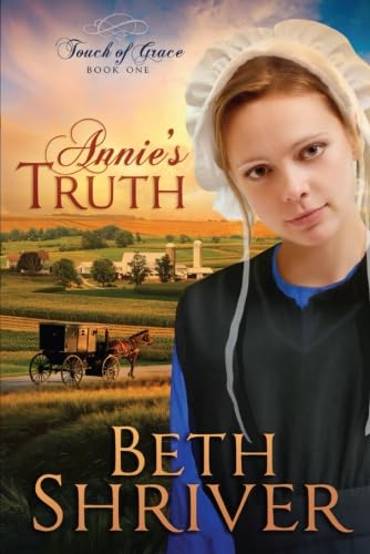 Annie'S Truth (Touch Of Grace, Book 1),Used