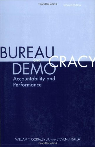 Bureaucracy and Democracy: Accountability and Performance,Used