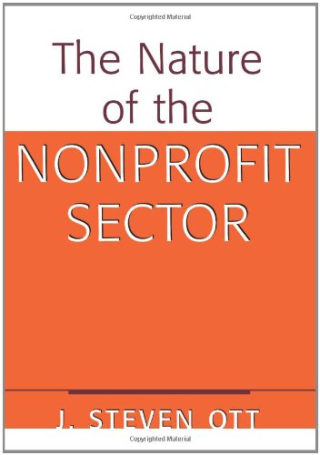 The Nature of the Nonprofit Sector: An Overview,Used
