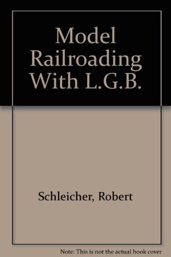 Model Railroading With L.G.B.,Used