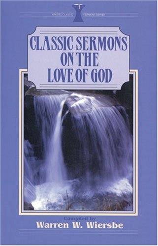 Classic Sermons/Love of God (Kregel Classic Sermons Series),Used