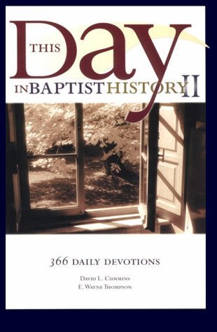 This Day in Baptist History II: 366 Daily Devotions,Used