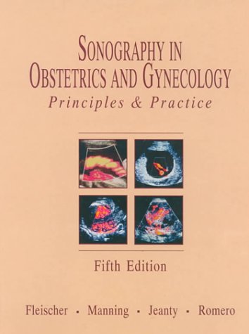 Sonography in Obstetrics and Gynecology: Principles and Practice,Used