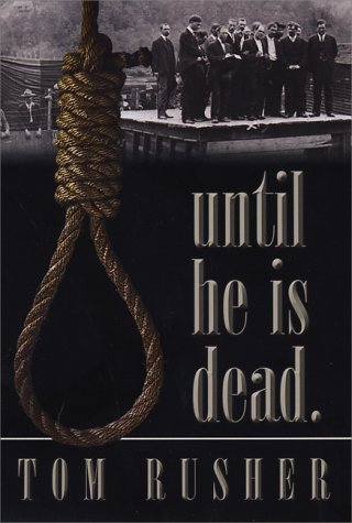 Until He Is Dead: Capital Punishment in Western North Carolina History,Used