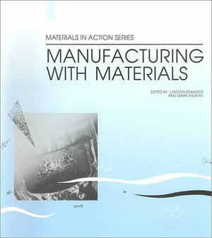 Manufacturing with Materials,Used