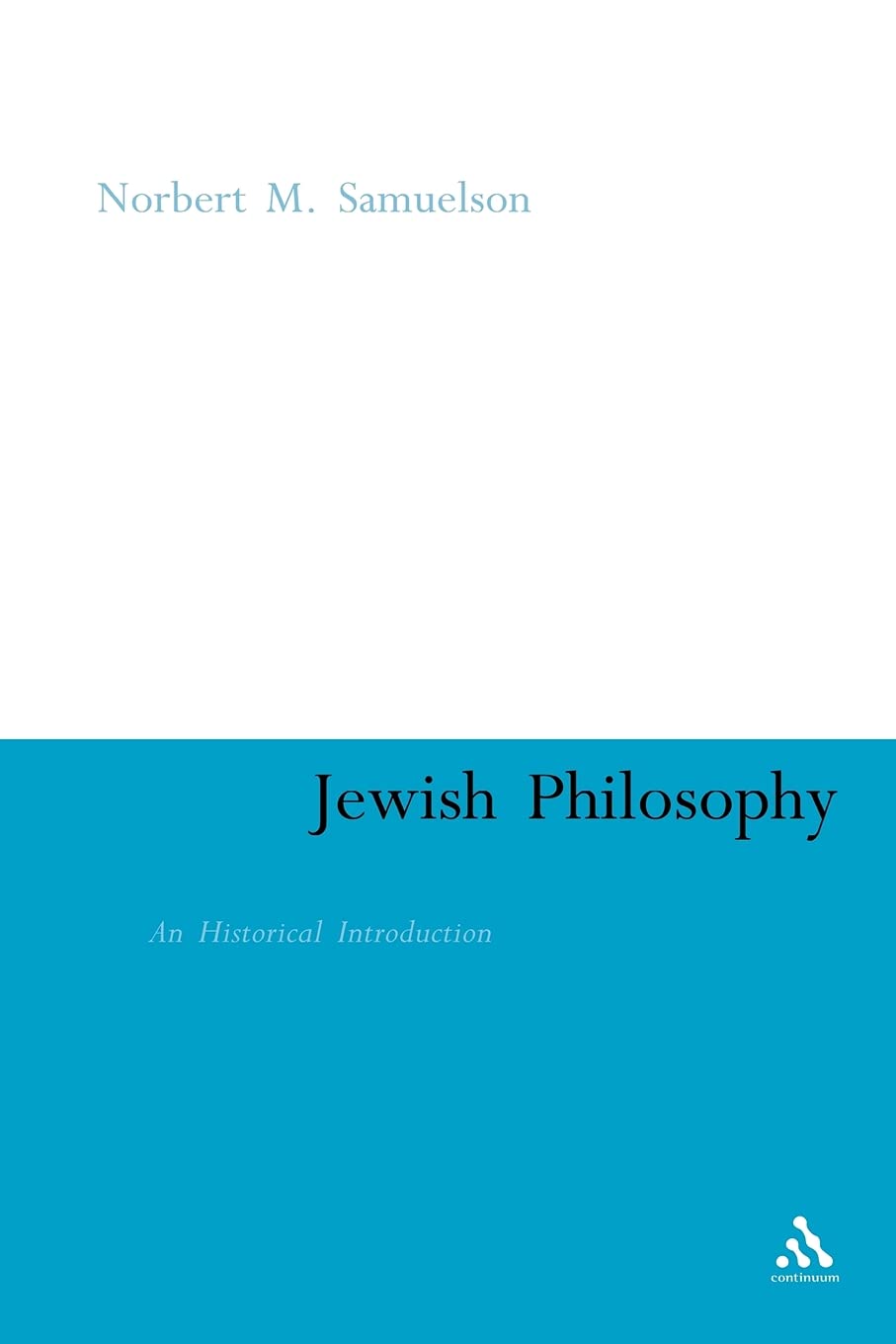 Jewish Philosophy: An Historical Introduction (Continuum Collection),Used