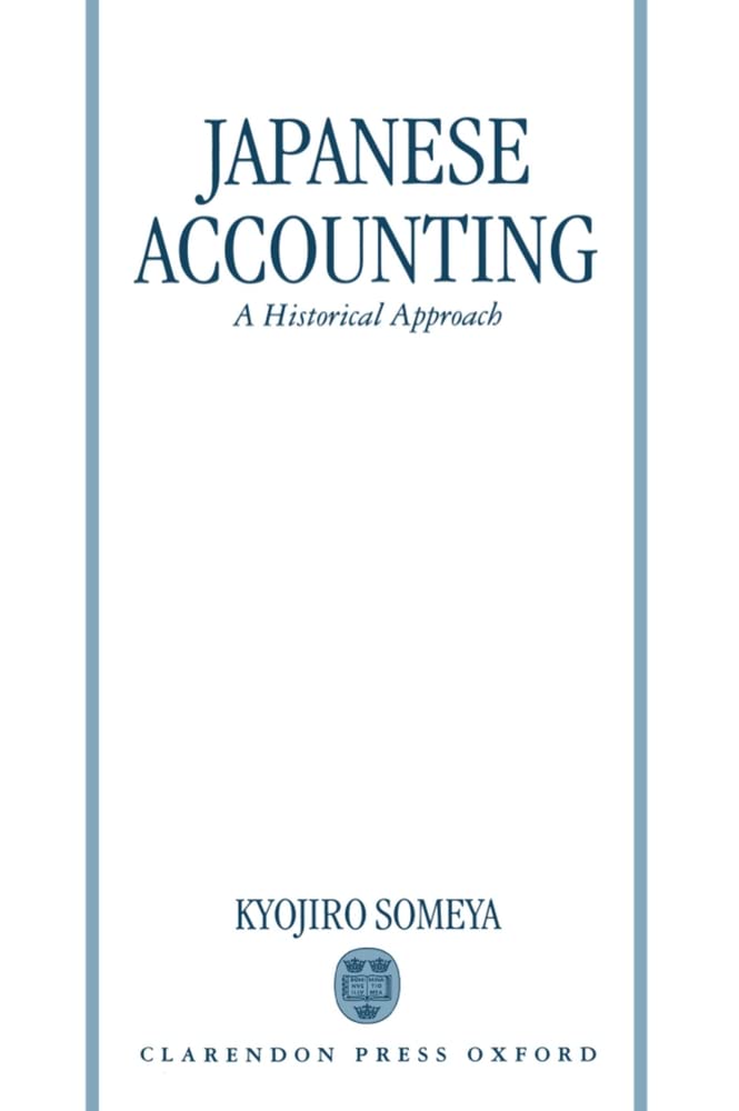 Japanese Accounting: A Historical Approach,Used