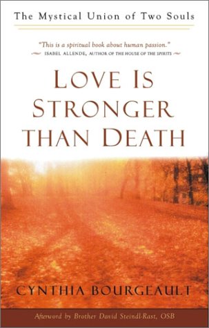 Love Is Stronger Than Death: The Mystical Union of Two Souls,Used