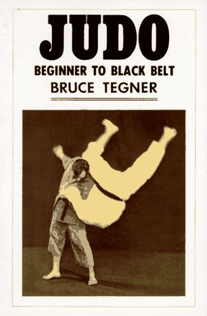 Judo: Beginner to Black Belt,Used
