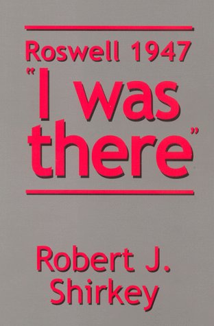 Roswell 1947 I was there,Used