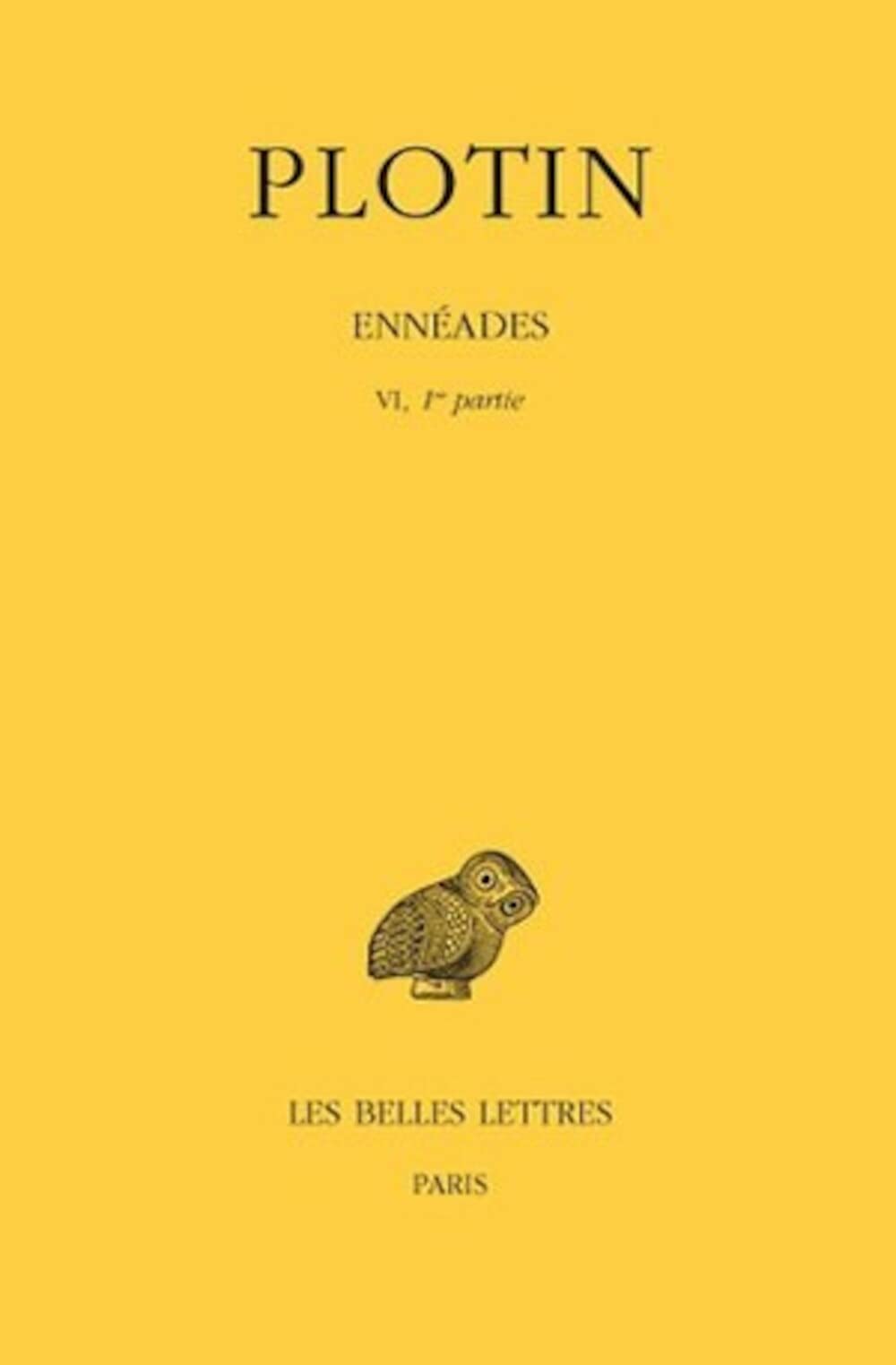 Ennades: Tome Vi, 1Re Partie : 6E Ennade (Iv). (Collection Des Universites De France Serie Grecque) (French And Ancient Gre,Used