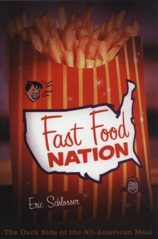 Fast Food Nation: The Dark Side Of The Allamerican Meal,Used