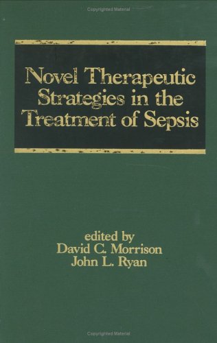 Novel Therapeutic Strategies In The Treatment Of Sepsis (Infectious Disease And Therapy),Used