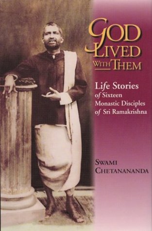 God Lived With Them: Life Stories Of Sixteen Monastic Disciples Of Sri Ramakrishna,New