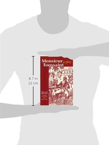 Monsieur Toussaint: A Play,New