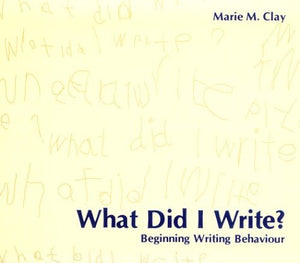 What Did I Write?: Beginning Writing Behaviour,Used
