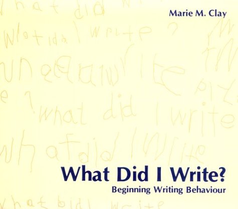 What Did I Write?: Beginning Writing Behaviour,Used