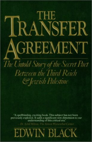 The Transfer Agreement: The Untold Story of the Secret Pact Between the Third Reich & Jewish Palestine,Used