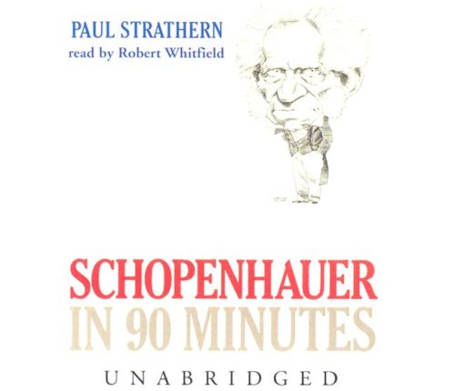 Schopenhauer in 90 Minutes (Philosophers in 90 Minutes (Audio)),Used