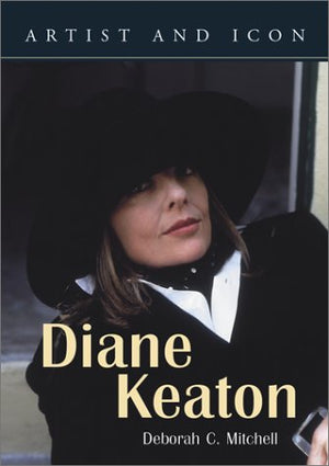 Diane Keaton: Artist And Icon,New