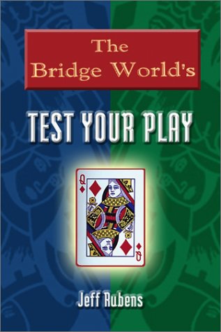 The Bridge World'S Test Your Play