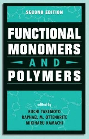 Functional Monomers and Polymers, Second Edition,Used
