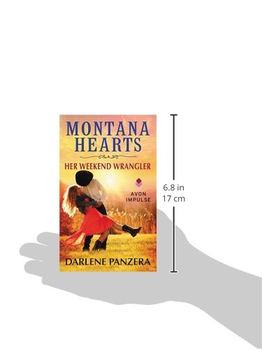 Montana Hearts: Her Weekend Wrangler (Montana Heart, 1),Used