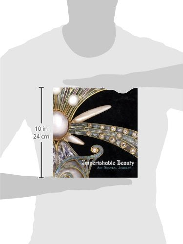 Imperishable Beauty: Art Nouveau Jewelry,Used