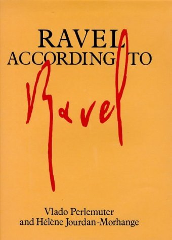 Ravel According to Ravel,Used