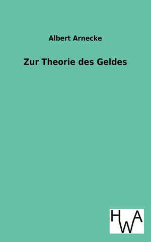Zur Theorie Des Geldes (German Edition),Used