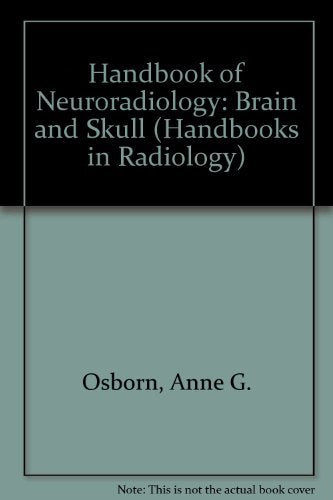 Handbook of Neuroradiology (Handbooks in Radiology Series),Used