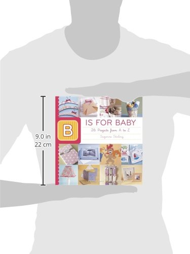 B is for Baby: 26 Projects from A to Z,Used