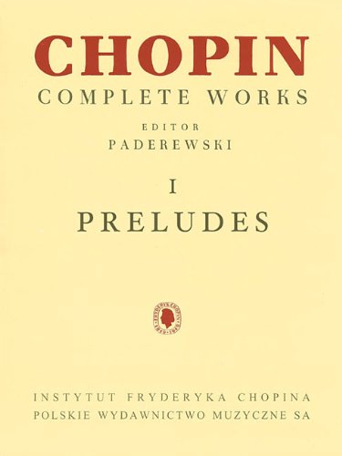 Preludes: Chopin Complete Works Vol. I (Fryderyk Chopin Complete Works),Used