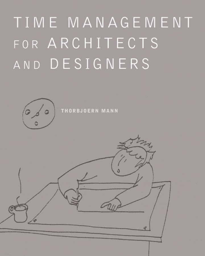 Time Management For Architects And Designers,New