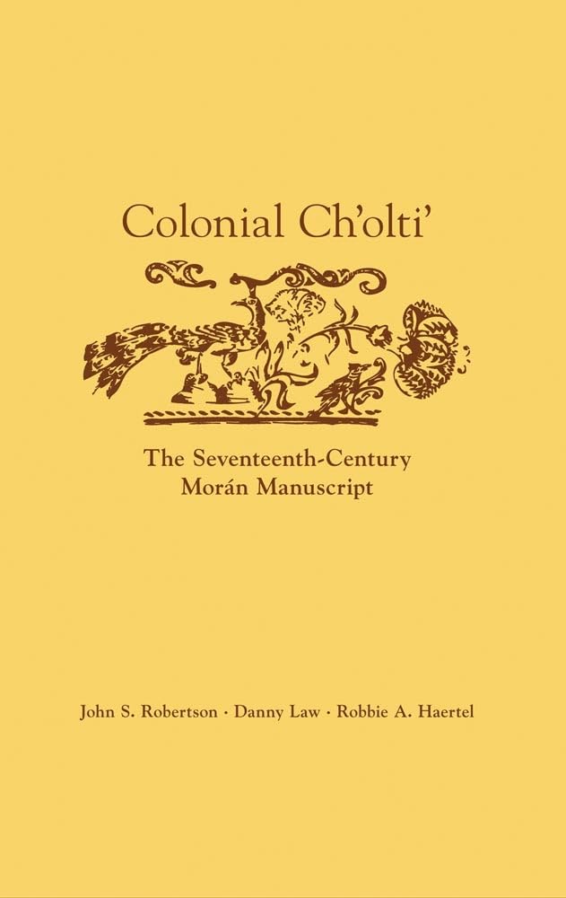 Colonial Cholti: The Seventeenthcentury Morn Manuscript,Used