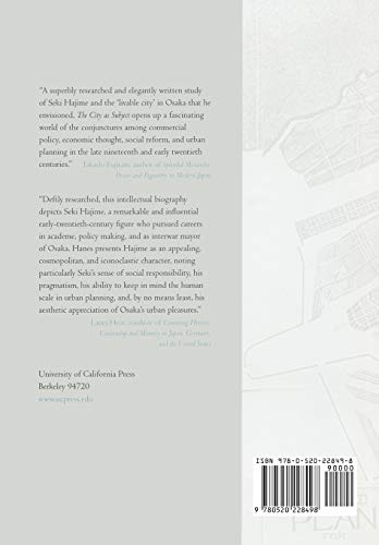 The City as Subject: Seki Hajime and the Reinvention of Modern Osaka (Volume 13) (Twentieth Century Japan: The Emergence of a Wo,New