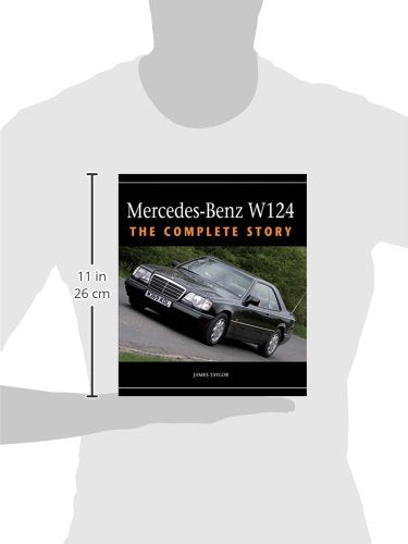 MercedesBenz W124: The Complete Story,New