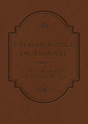 The Layman's Bible Dictionary: A Concise and EasytoUse Reference for Everyday Study (QuickNotes Commentaries),Used