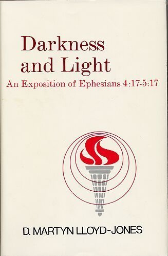 Darkness And Light: An Exposition Of Ephesians 4 175 17,Used