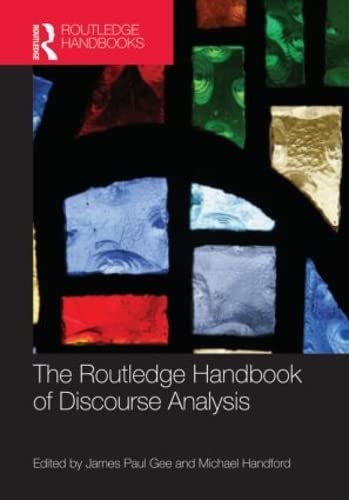 The Routledge Handbook Of Discourse Analysis (Routledge Handbooks In Applied Linguistics),New